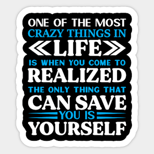 The most crazy things in LIFE Preppers quote Sticker